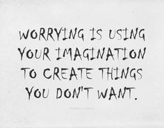 worrying